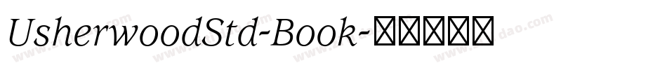 UsherwoodStd-Book字体转换