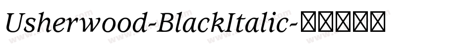 Usherwood-BlackItalic字体转换