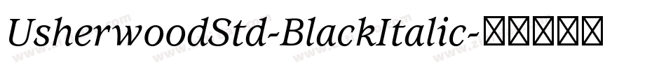 UsherwoodStd-BlackItalic字体转换