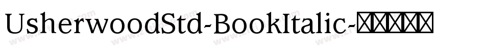 UsherwoodStd-BookItalic字体转换