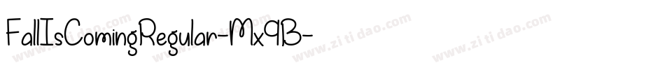 FallIsComingRegular-Mx9B字体转换 FallIsComingRegular-Mx9B字体转换
