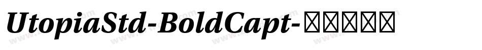 UtopiaStd-BoldCapt字体转换