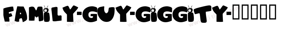 Family-Guy-Giggity字体转换