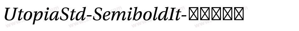 UtopiaStd-SemiboldIt字体转换