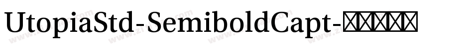 UtopiaStd-SemiboldCapt字体转换