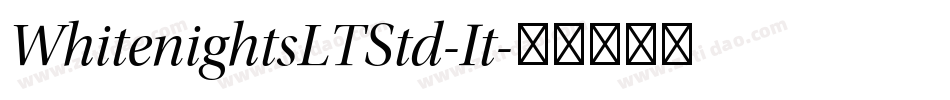 WhitenightsLTStd-It字体转换