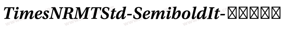 TimesNRMTStd-SemiboldIt字体转换