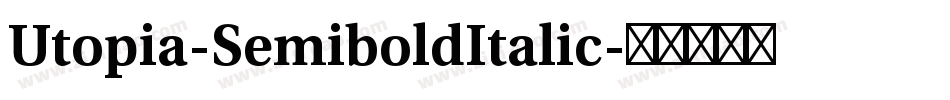 Utopia-SemiboldItalic字体转换
