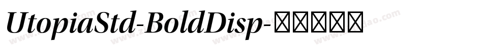 UtopiaStd-BoldDisp字体转换