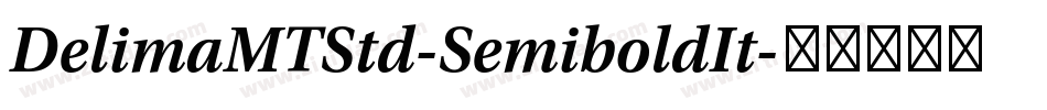 DelimaMTStd-SemiboldIt字体转换