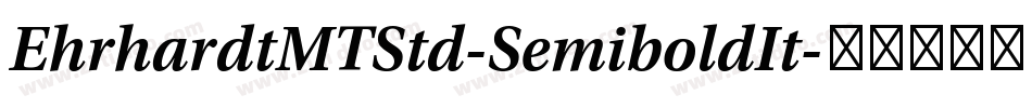 EhrhardtMTStd-SemiboldIt字体转换