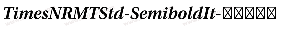 TimesNRMTStd-SemiboldIt字体转换