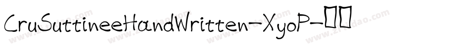 CruSuttineeHandWritten-XyoP字体转换