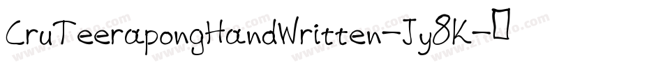 CruTeerapongHandWritten-Jy8K字体转换