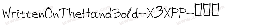 WrittenOnTheHandBold-X3XPP字体转换