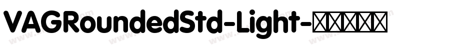 VAGRoundedStd-Light字体转换
