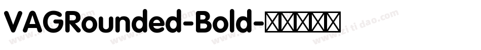 VAGRounded-Bold字体转换