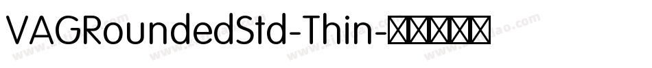 VAGRoundedStd-Thin字体转换