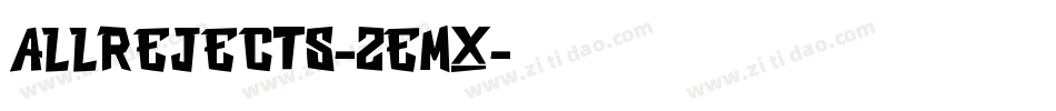 AllRejects-ZEMx字体转换