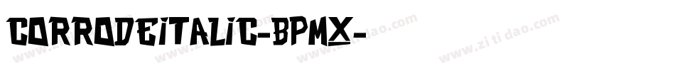 CorrodeItalic-BPMx字体转换