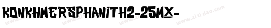 KonkhmerSPhanith2-25MX字体转换