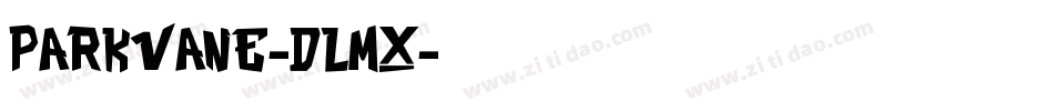 Parkvane-DLMx字体转换