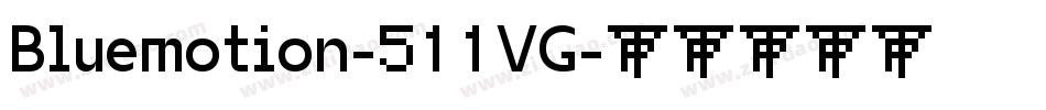 Bluemotion-511VG字体转换