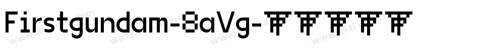 Firstgundam-8aVg字体转换