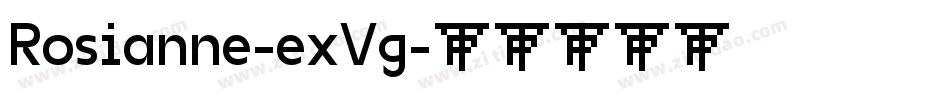 Rosianne-exVg字体转换