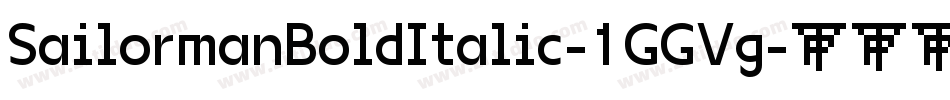 SailormanBoldItalic-1GGVg字体转换
