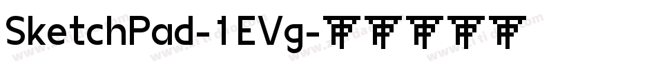 SketchPad-1EVg字体转换 SketchPad-1EVg字体转换