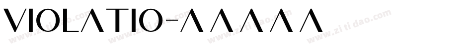 VIOLATIO字体转换