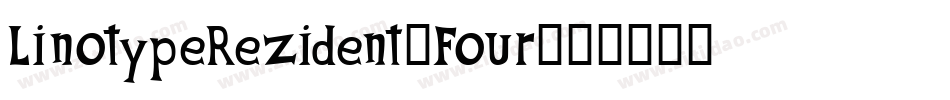 LinotypeRezident-Four字体转换