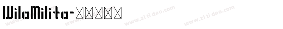 WilaMilita字体转换