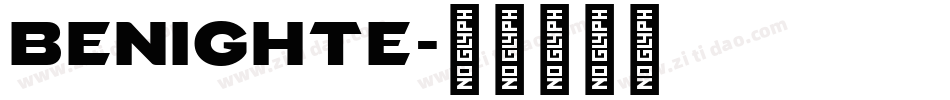 BENIGHTE字体转换