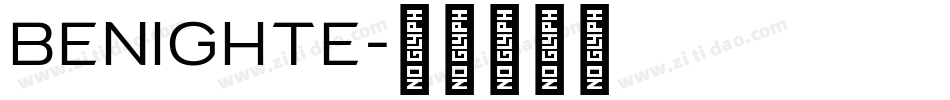 BENIGHTE字体转换