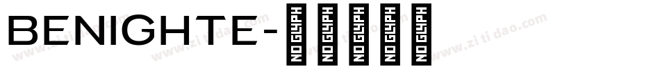 BENIGHTE字体转换