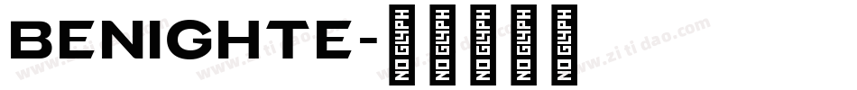BENIGHTE字体转换