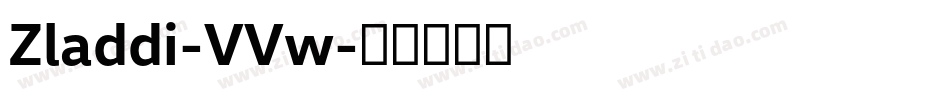 Zladdi-VVw字体转换