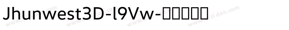 Jhunwest3D-l9Vw字体转换