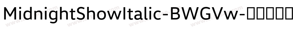 MidnightShowItalic-BWGVw字体转换