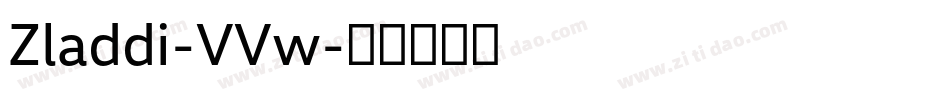 Zladdi-VVw字体转换