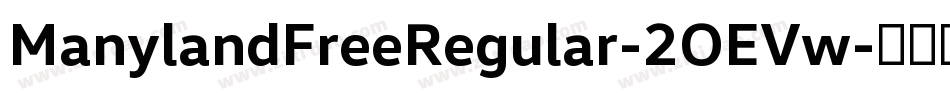 ManylandFreeRegular-2OEVw字体转换