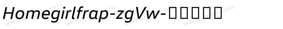 Homegirlfrap-zgVw字体转换