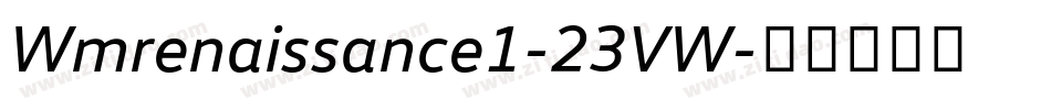 Wmrenaissance1-23VW字体转换