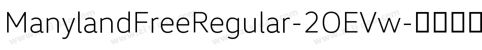 ManylandFreeRegular-2OEVw字体转换