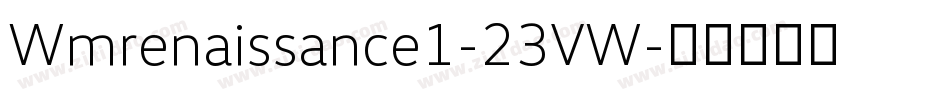 Wmrenaissance1-23VW字体转换
