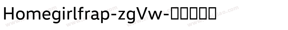Homegirlfrap-zgVw字体转换