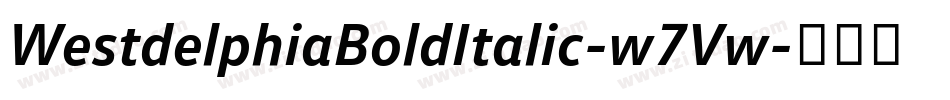 WestdelphiaBoldItalic-w7Vw字体转换