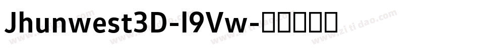 Jhunwest3D-l9Vw字体转换